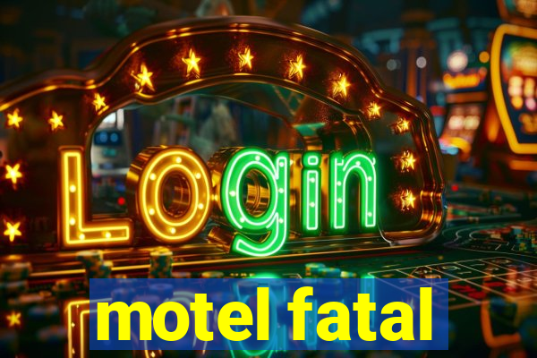 motel fatal