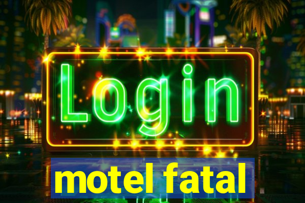 motel fatal