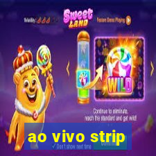 ao vivo strip