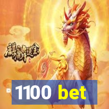 1100 bet