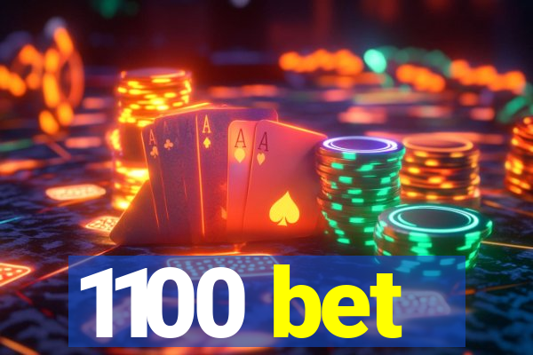 1100 bet