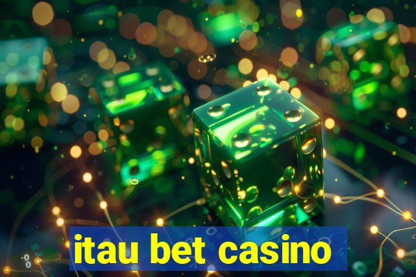 itau bet casino