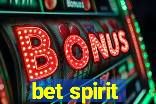 bet spirit