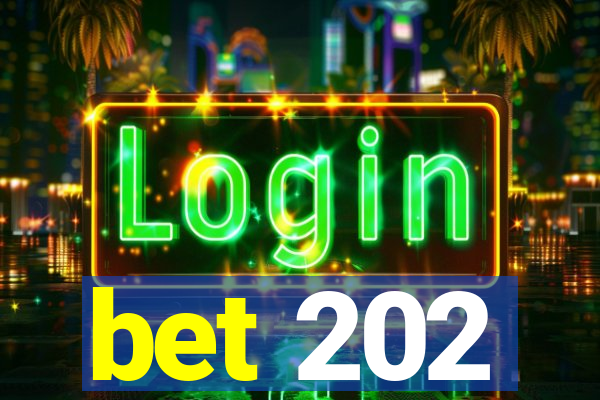 bet 202