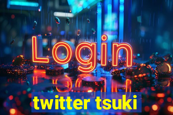 twitter tsuki