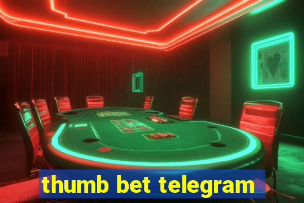 thumb bet telegram