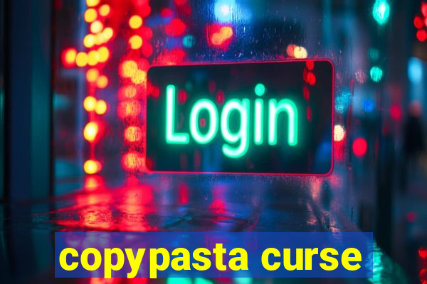 copypasta curse