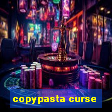 copypasta curse