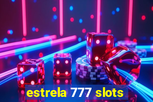 estrela 777 slots