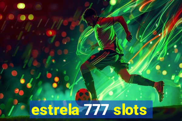 estrela 777 slots