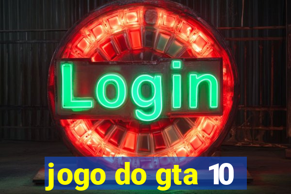 jogo do gta 10