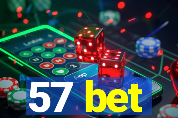 57 bet