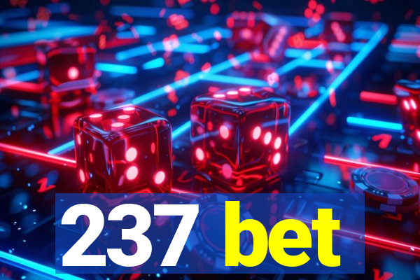 237 bet