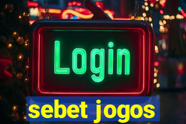 sebet jogos