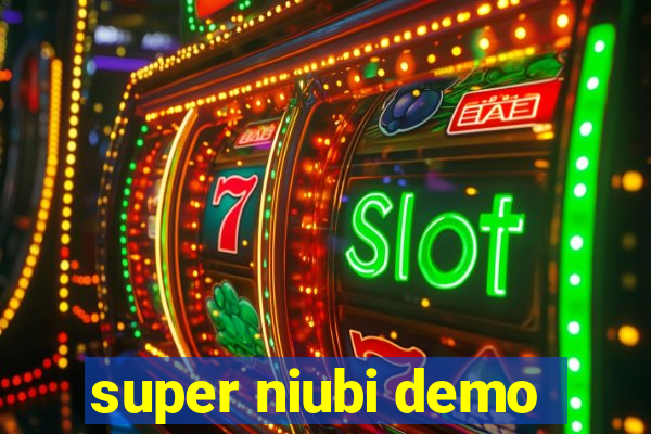 super niubi demo