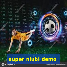 super niubi demo