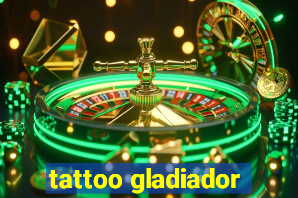 tattoo gladiador