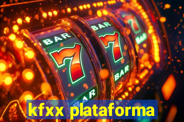 kfxx plataforma