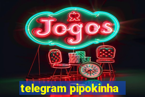 telegram pipokinha