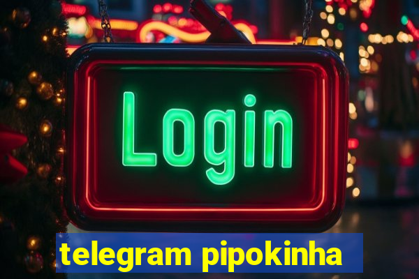 telegram pipokinha