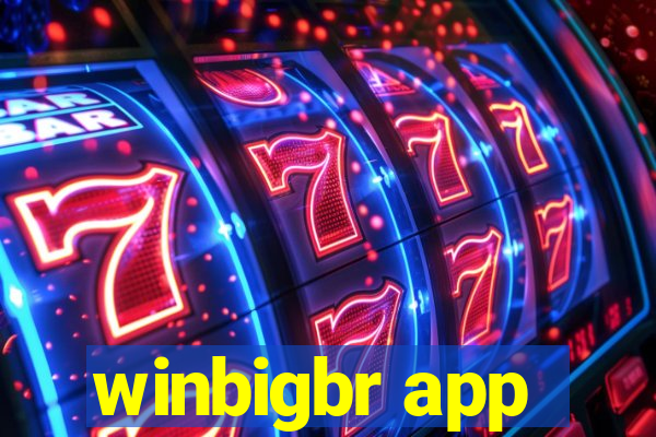 winbigbr app