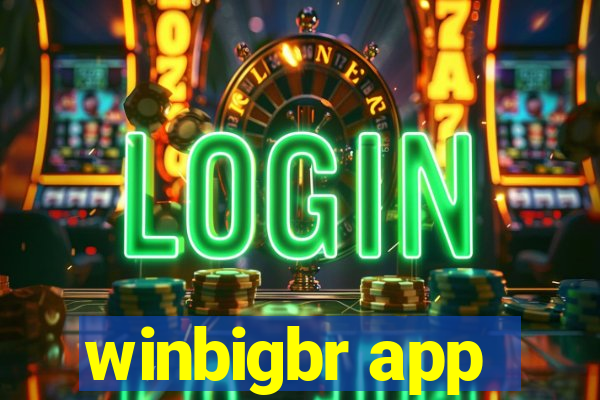 winbigbr app