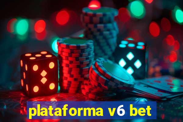 plataforma v6 bet