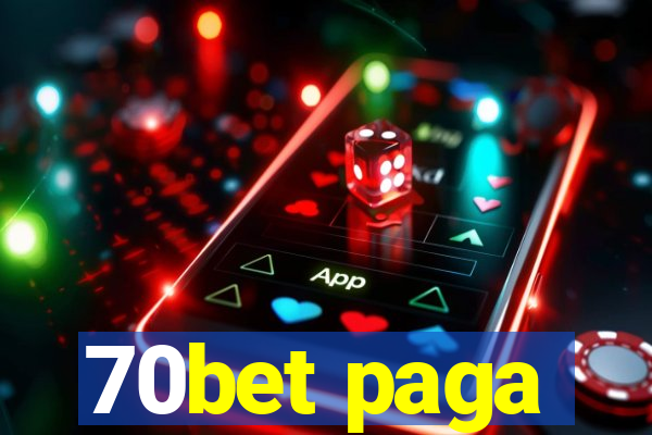 70bet paga