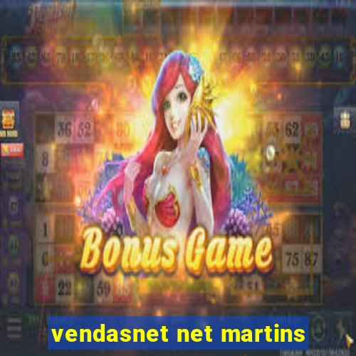 vendasnet net martins