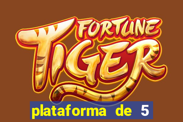 plataforma de 5 reais do tigre