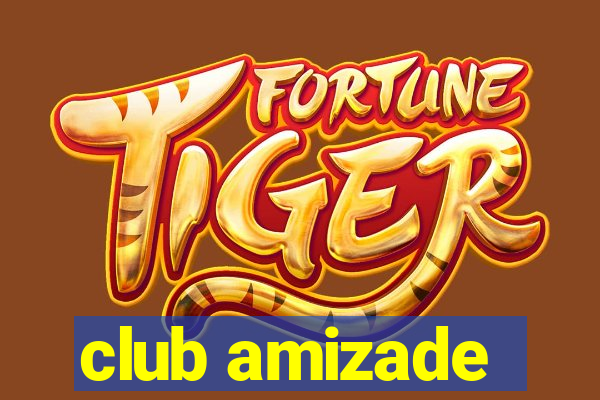 club amizade