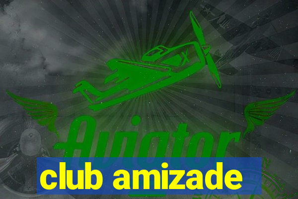 club amizade