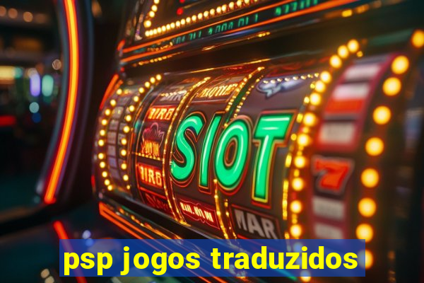 psp jogos traduzidos