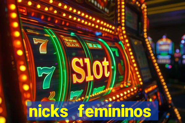 nicks femininos para jogos