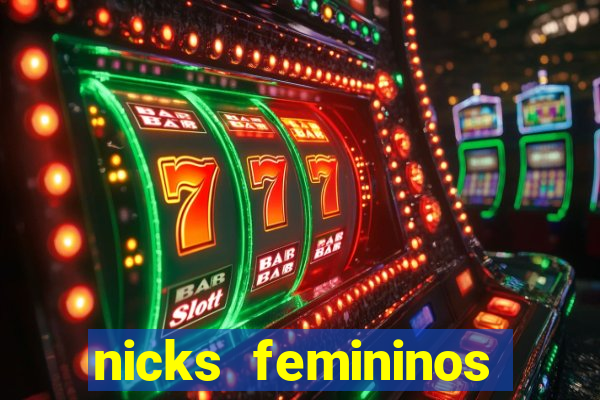 nicks femininos para jogos