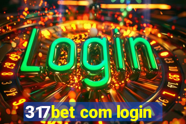 317bet com login