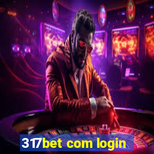 317bet com login