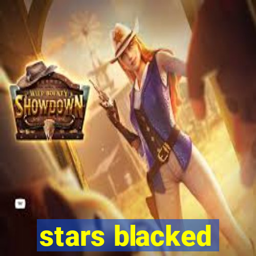 stars blacked