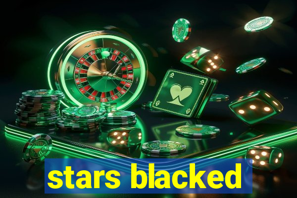 stars blacked