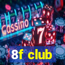 8f club