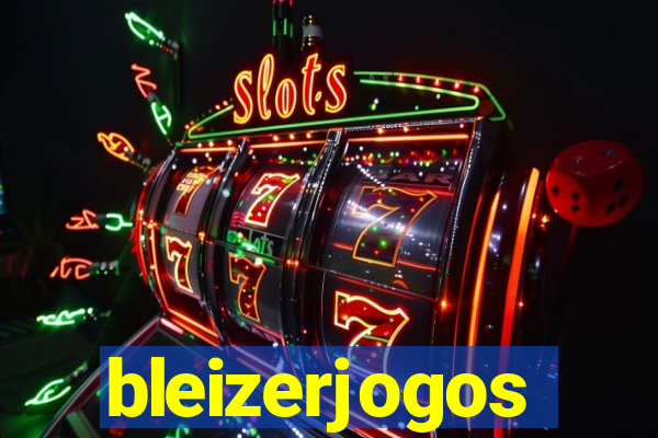 bleizerjogos