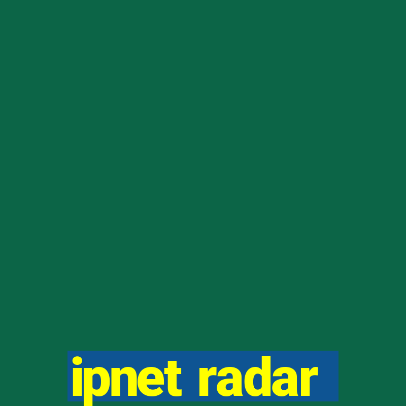 ipnet radar