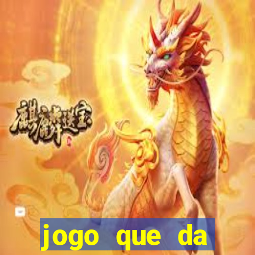 jogo que da dinheiro para se cadastrar