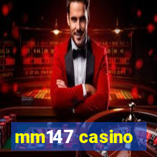 mm147 casino