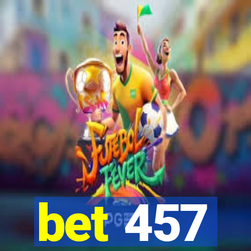 bet 457