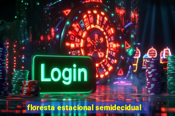 floresta estacional semidecidual