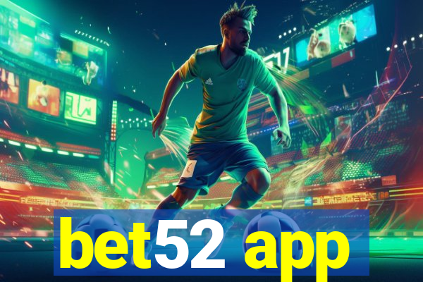 bet52 app