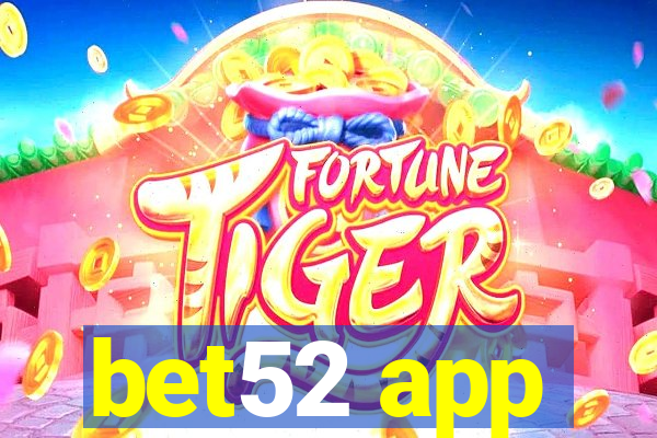 bet52 app