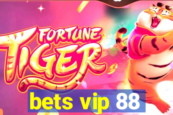 bets vip 88