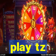 play tz